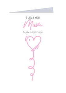 I love you mum! Sweet Cards