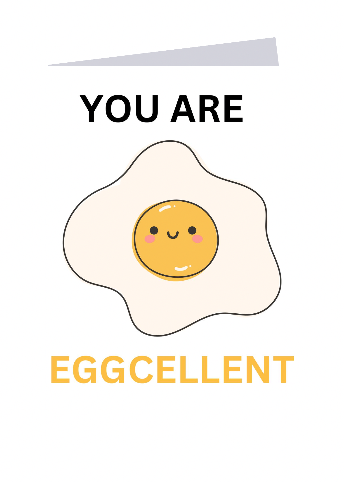 You are EGGcellent!